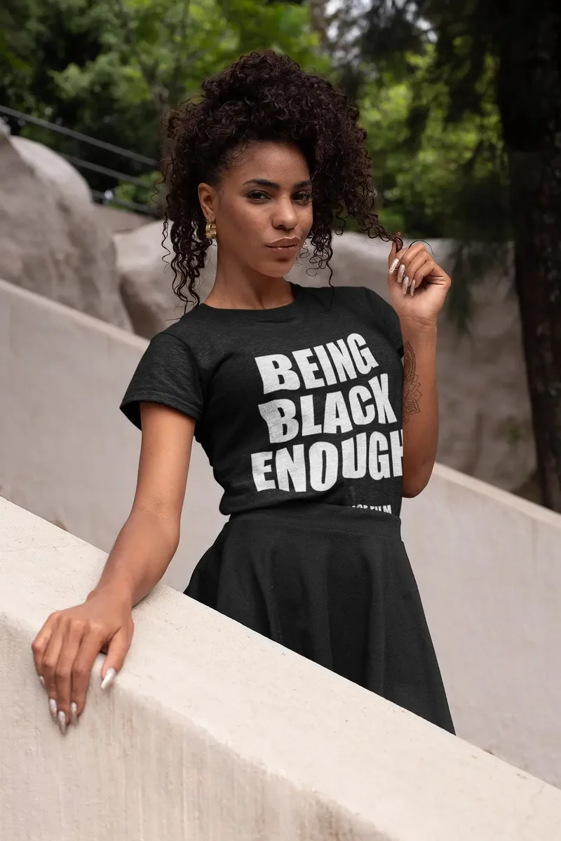 Being Black Enough Unisex T-shirt image 5